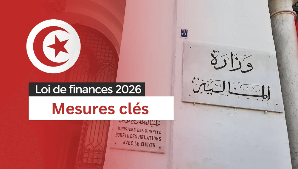 Loi de finances 2026 en Tunisie : mesures fiscales clés